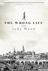 Wood, J: Wrong Life - Judy Wood - 9781633379060