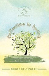 Coffeetime in Spring - Roger Ellsworth - 9781633422827