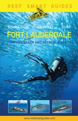 Reef Smart Guides Florida: Fort Lauderdale, Pompano Beach and Deerfield Beach - Peter McDougall ; Ian Popple ; Otto Wagner - 9781633539761