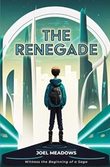 The Renegade - Joel Meadows - 9781633574496
