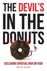 The Devil's in the Donuts - Wayne Geiger - 9781633574748