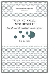Turning Goals into Results (Harvard Business Review Classics) - Jim Collins - 9781633692589
