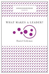 What Makes a Leader? (Harvard Business Review Classics) - Daniel Goleman - 9781633692602
