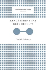 Leadership That Gets Results (Harvard Business Review Classics) - Daniel Goleman - 9781633692626