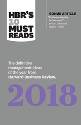 HBR's 10 Must Reads 2018 - Harvard Business Review ; Michael E. Porter ; Robert S. Kaplan ; Roger L. Martin - 9781633694651