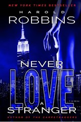 Robbins, H: Never Love A Stranger - Harold Robbins - 9781633731431