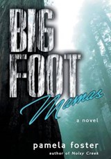 Bigfoot Mamas - FOSTER,  Pamela - 9781633732063