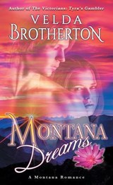 Montana Dreams - Velda Brotherton - 9781633732339