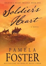 Soldier's Heart - FOSTER,  Pamela - 9781633734975