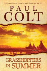 Grasshoppers in Summer - Paul Colt - 9781633736733
