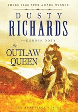 The Outlaw Queen - Dennis Doty ; Dusty Richards - 9781633736948