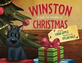 Winston Learns the Meaning of Christmas - Linda Apple - 9781633737389