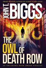 The Owl of Death Row - John T. Biggs - 9781633737549