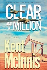 Clear and a Million - Kent McInnis - 9781633738140
