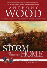 The Storm That Carries Me Home - Anthony Wood - 9781633738201