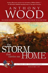The Storm That Carries Me Home - WOOD,  Anthony - 9781633738218