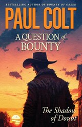 A Question of Bounty - Paul Colt - 9781633738416