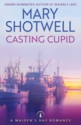 Casting Cupid - Mary Shotwell - 9781633738683