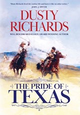 Richards, D: Pride of Texas - Dusty Richards - 9781633739710