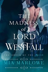 The Madness of Lord Westfall - Mia Marlowe - 9781633754195