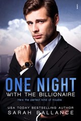 One Night with the Billionaire - Sarah Ballance - 9781633754324