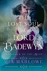 The Lost Soul of Lord Badewyn - Mia Marlowe - 9781633754843