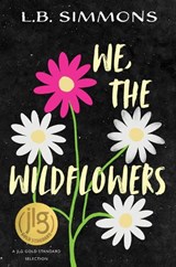 We, the Wildflowers - SIMMONS,  L. B. - 9781633921115