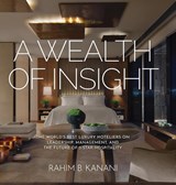 A Wealth of Insight - Rahim B Kanani - 9781633936201