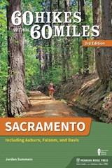 60 Hikes Within 60 Miles: Sacramento - Jordan Summers - 9781634042383