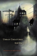 Urban Creatures - Sarah Gray - 9781634050333