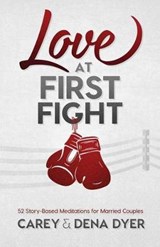 Love at First Fight - DYER,  Dena ; Dyer, Carey - 9781634097802