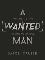 A Wanted Man - CRUISE,  Jason - 9781634098502