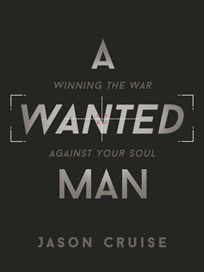 A Wanted Man, CRUISE,  Jason - Paperback - 9781634098502