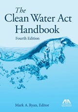The Clean Water ACT Handbook - Mark A Ryan - 9781634258586