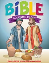 Bible Coloring Pages (God Loves You Coloring Book) - Speedy Publishing LLC - 9781634285438
