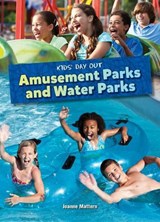 Amusement Parks and Water Parks - MATTERN,  Joanne - 9781634403887