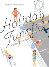 Holiday Junction - Keigo Shinzo - 9781634428705