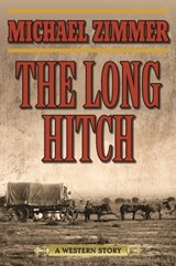 The Long Hitch - Michael Zimmer - 9781634507691