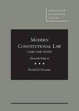 Modern Constitutional Law - Ronald D. Rotunda - 9781634595179