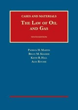 The Law of Oil and Gas - Patrick H. Martin ; Bruce M. Kramer ; Keith B. Hall ; Alex Ritchie - 9781634605908