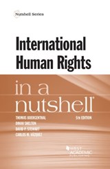International Human Rights Nutshell 5e WACD - Thomas Buergenthal ; Dinah Shelton ; David P. Stewart ; Carlos M. Vazquez - 9781634605984