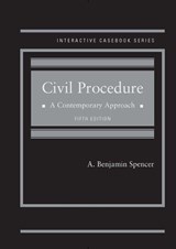 Civil Procedure - A. Benjamin Spencer - 9781634607902