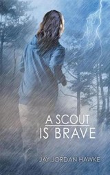 A Scout Is Brave - Jay Jordan Hawke - 9781634779296
