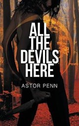 All the Devils Here - Astor Penn - 9781634779333