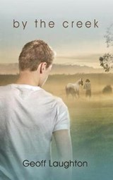 By the Creek - Geoff Laughton - 9781634779456