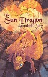 The Sun Dragon - JAY,  Annabelle - 9781634779777
