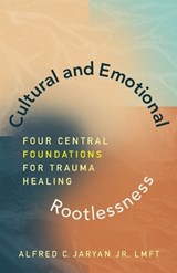 Cultural and Emotional Rootlessness - Alfred Corma Jaryan - 9781634898461