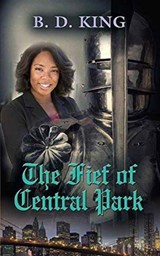 The Fief Of Central Park - B D King - 9781634917360