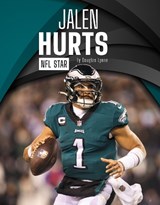 Jalen Hurts: NFL Star - Douglas Lynne - 9781634947589