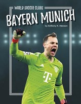Bayern Munich - Anthony K. Hewson - 9781634949576
